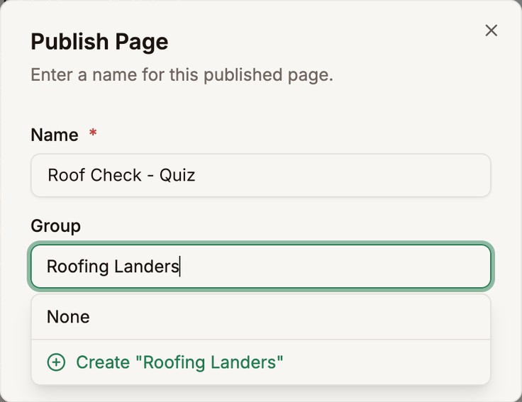 The Publish Page dialog with the name Roof Check - Quiz and a new group, Roofing Landers, being created