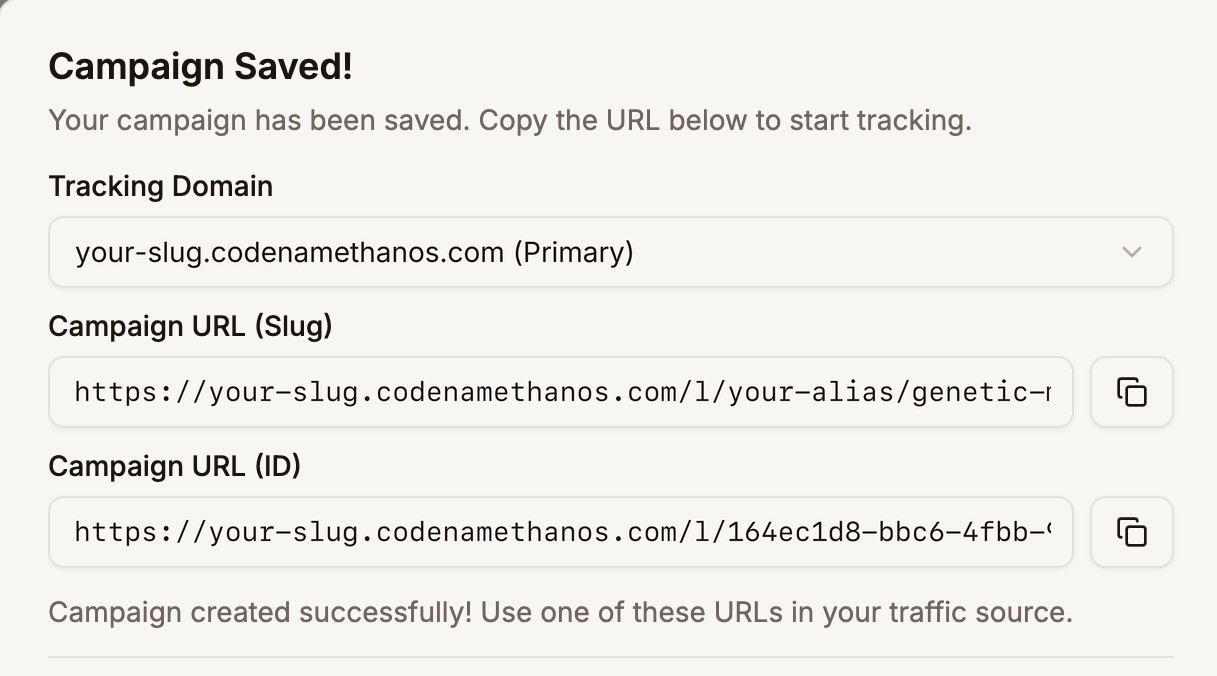 Campaign Saved with the Tracking Domain your-slug.codenamethanos.com and both campaign URLs outlined